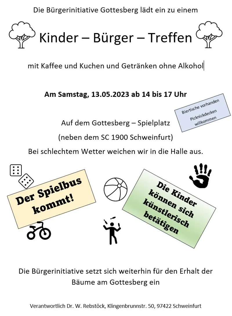 Einladungsflyer: Die Bürgerinitiative Gottesberg lädt ein zum Kinder-Bürger-Treffen mit Kaffee und Kuchen und Getränken ohne Alkohol. Am Samstag, 13.05.2023 von 14 bis 17 Uhr auf dem Gottesberg-Spielplatz neben dem SC 1900 Schweinfurt. Bei schlechtem Wetter weichen wir in die Halle aus. Der Spielbus kommt. Die Kinder können sich künstlerisch betätigen.